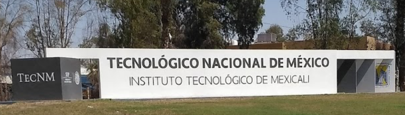 Tecnológico Nacional de México/Instituto Tecnológico de Mexicali